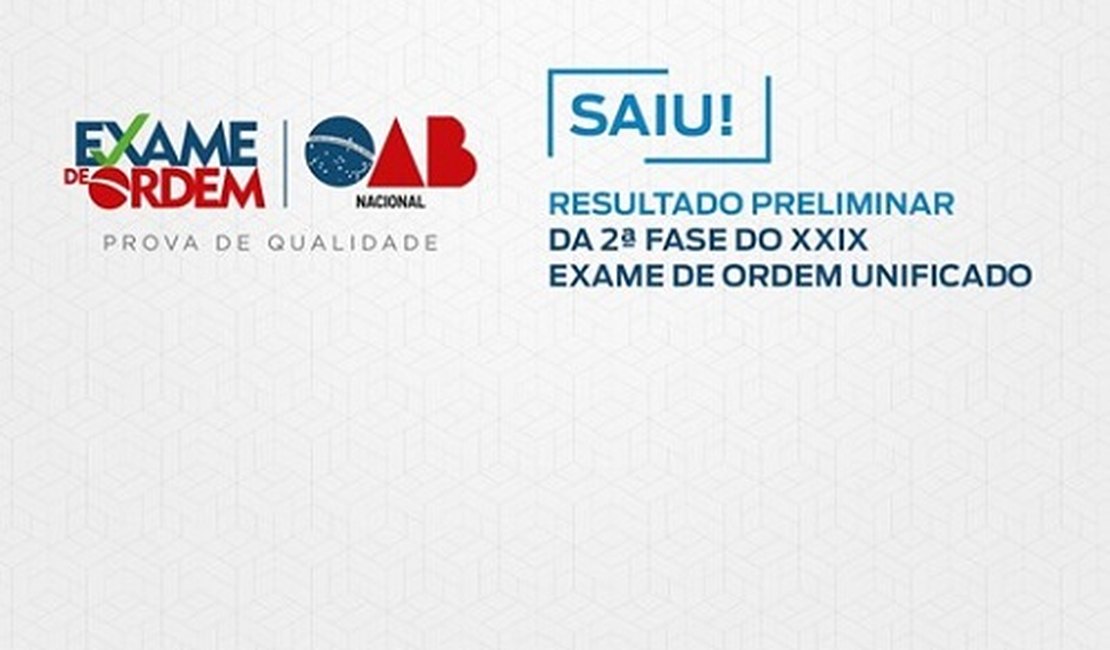 OAB divulga resultado preliminar da 2ª fase do Exame de Ordem