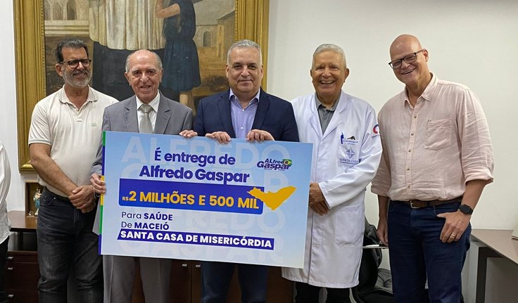 Alfredo Gaspar destina R$ 2,5 milhões para ampliar atendimentos do SUS feitos pela Santa Casa de Maceió