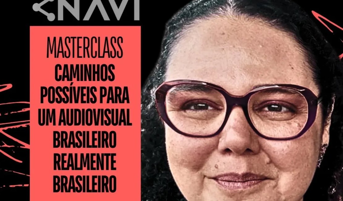 Navi oferece masterclass gratuita com Vânia Lima sobre os caminhos para um audiovisual brasileiro realmente brasileiro