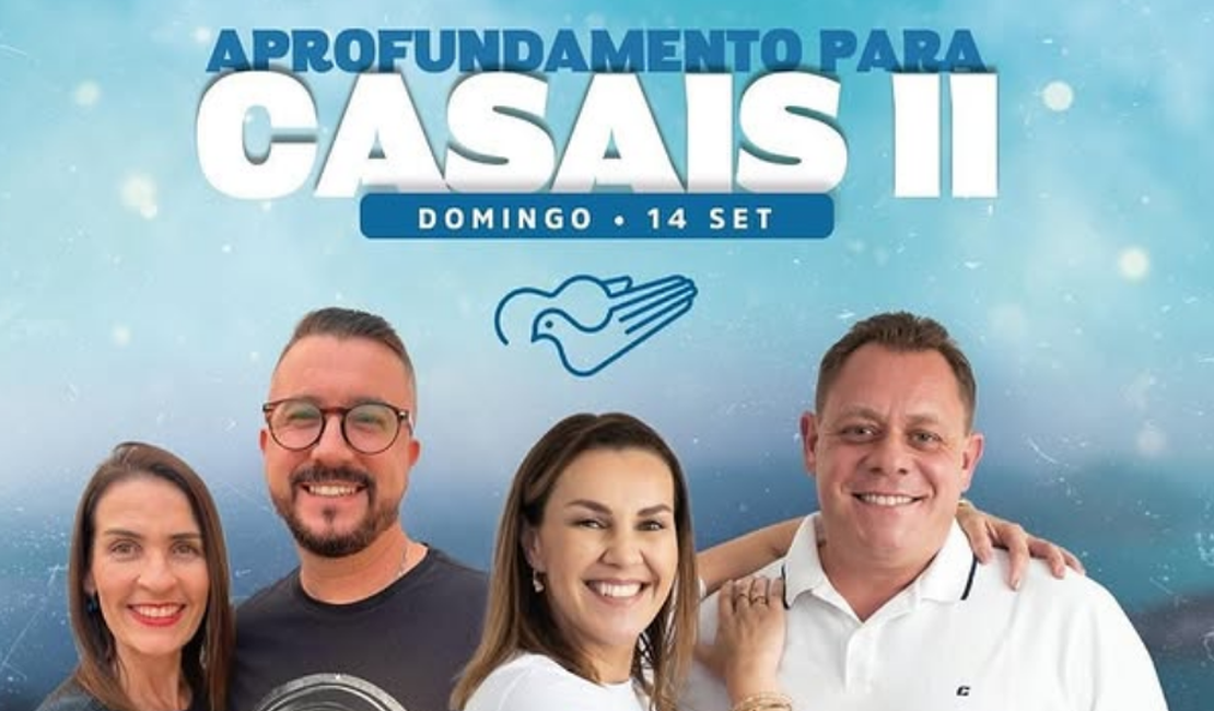 II Aprofundamento para Casais acontece no dia 14 de setembro, em Arapiraca