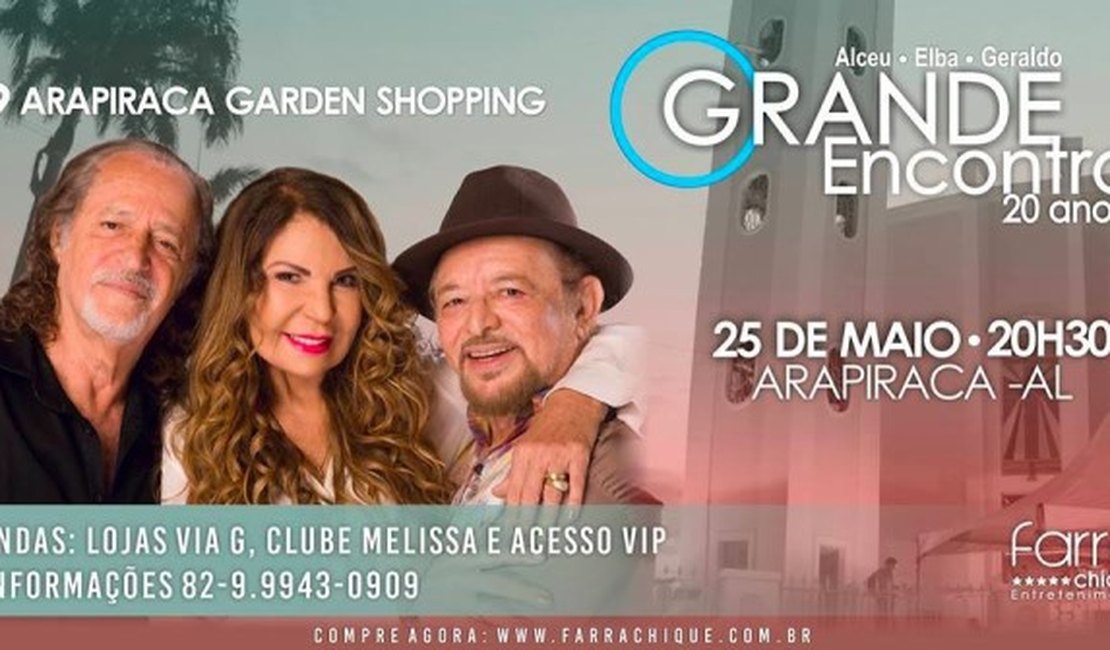 Elba, Geraldo e Alceu desembarcam em Arapiraca para única apresentação no Garden