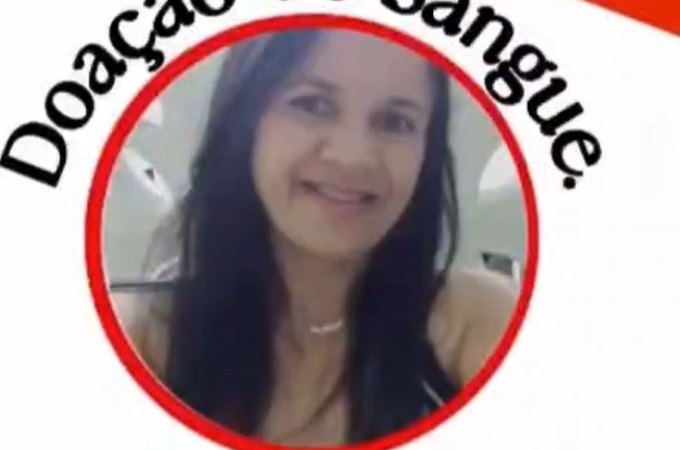 Família faz apelo por doações de sangue para paciente internada no Hospital Regional de Arapiraca