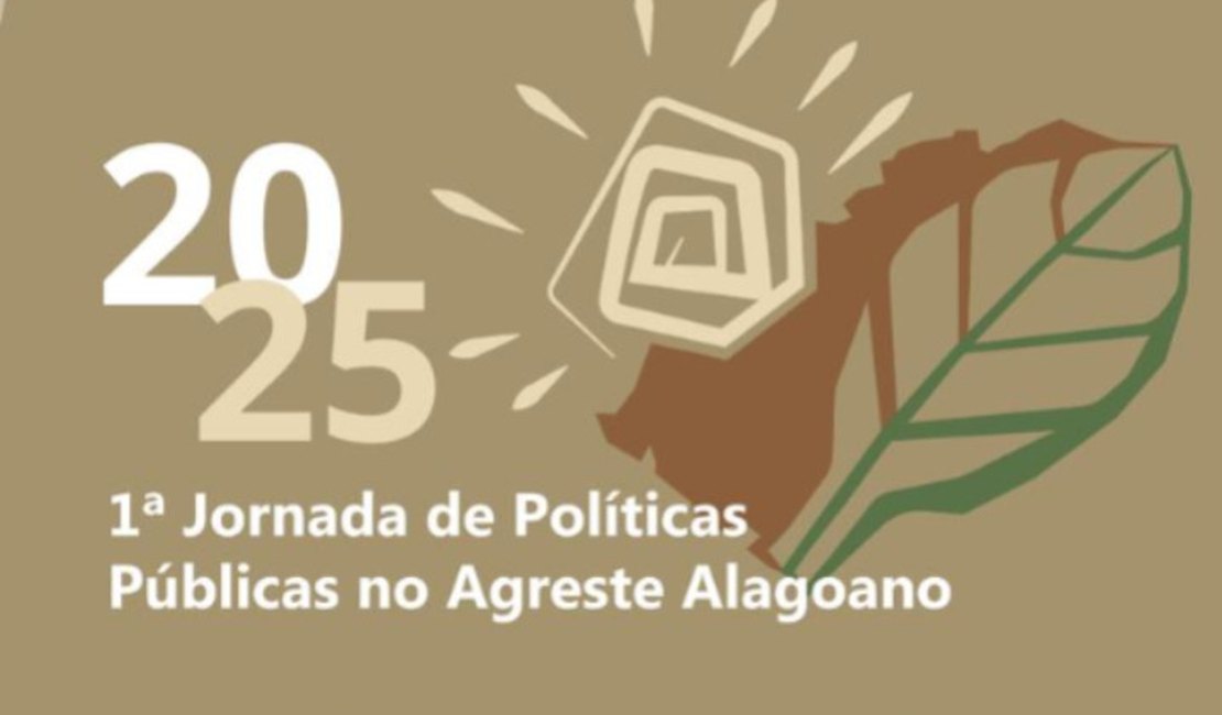 Campus Arapiraca da Ufal realiza 1ª Jornada de Políticas Públicas no Agreste Alagoano; evento acontece na terça (22)