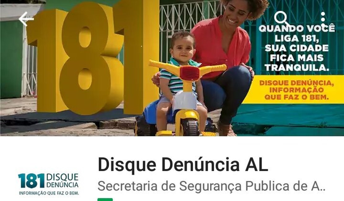 Secretaria de Segurança Pública de Alagoas divulga App do Disque Denúncia - 181