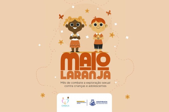 Maio Laranja: Prefeitura de Arapiraca inicia campanha de combate à violência e abuso sexual contra crianças e adolescentes