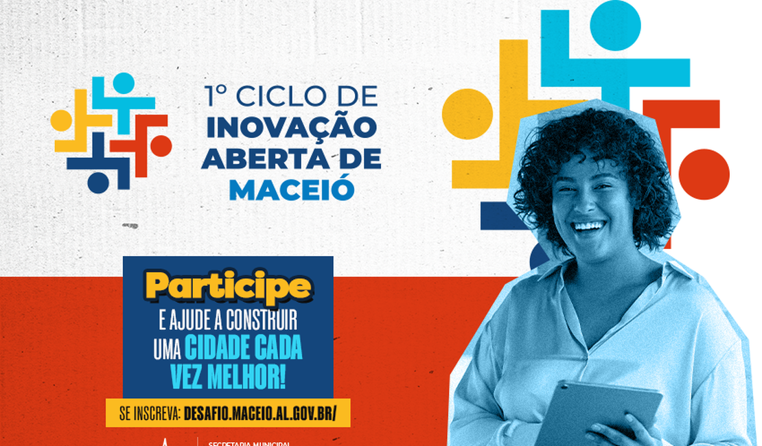 Últimos dias de inscrições para o 1º Ciclo de Inovação Aberta de Maceió