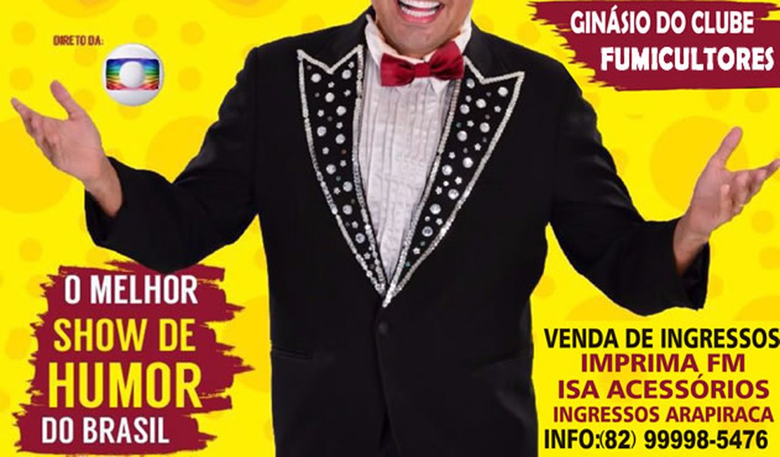 Humorista Tirulipa se apresenta em Arapiraca no próximo dia 13