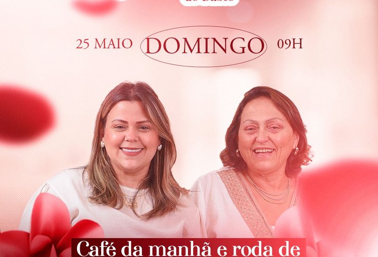 Samyra do Basto promove segunda edição do Café da Manhã com as Mães em Girau do Ponciano, neste domingo, 25