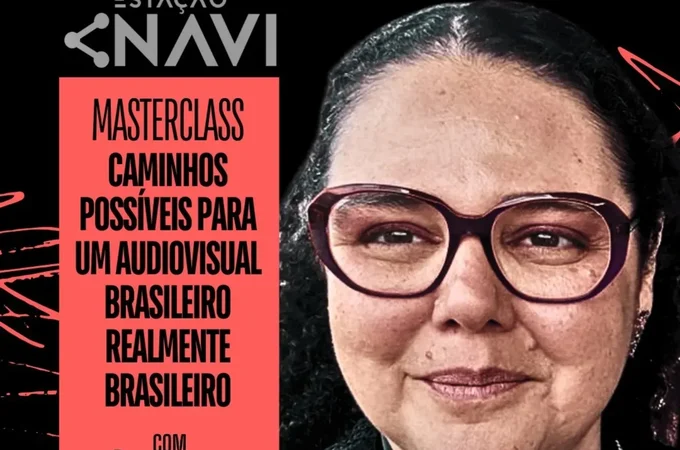 Navi oferece masterclass gratuita com Vânia Lima sobre os caminhos para um audiovisual brasileiro realmente brasileiro