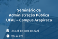 Campus Arapiraca promove evento sobre administração pública