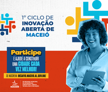 Últimos dias de inscrições para o 1º Ciclo de Inovação Aberta de Maceió
