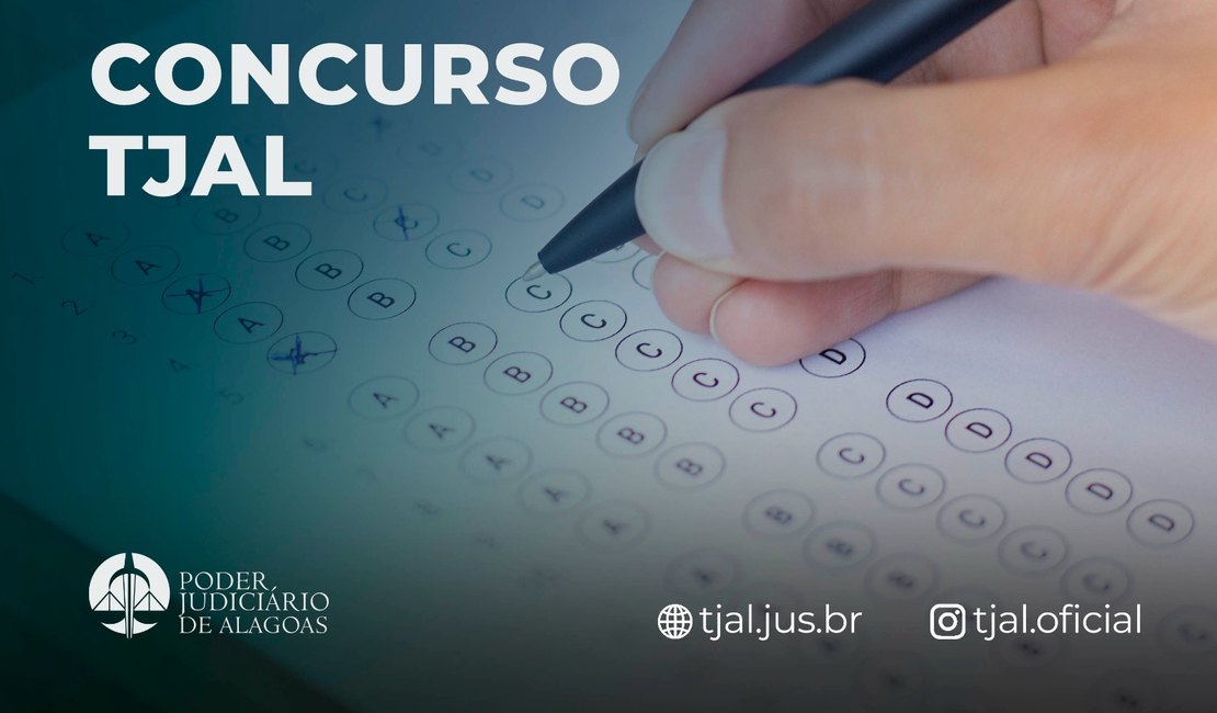 Prova do Concurso para cargos no Tribunal de Justiça de Alagoas será neste domingo,14, em Maceió