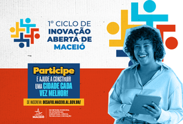 Últimos dias de inscrições para o 1º Ciclo de Inovação Aberta de Maceió