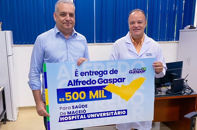 Alfredo Gaspar destina R$ 500 Mil para compra de medicamentos do Hospital Universitário