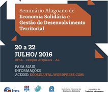 Seminário sobre Economia Solidária e Desenvolvimento Territorial será realizado em Arapiraca