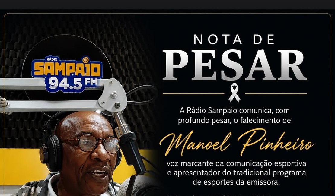 Comunicação esportiva de Alagoas perde Manoel Pinheiro, voz marcante da Rádio Sampaio