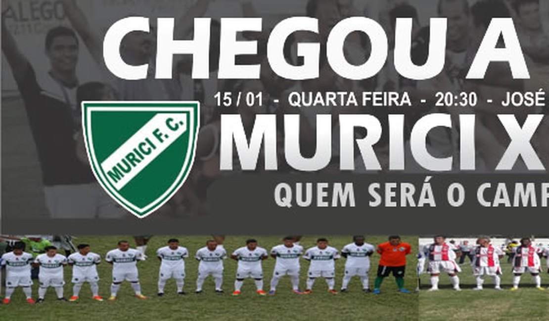 Murici e Santa Rita se preparam para disputar a Final do primeiro turno do Alagoano