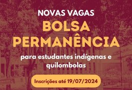 Proest lança edital de bolsa permanência para quilombolas e indígenas