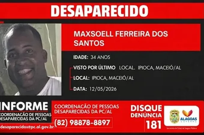Desaparecimento de homem em Maceió mobiliza Polícia Civil e familiares
