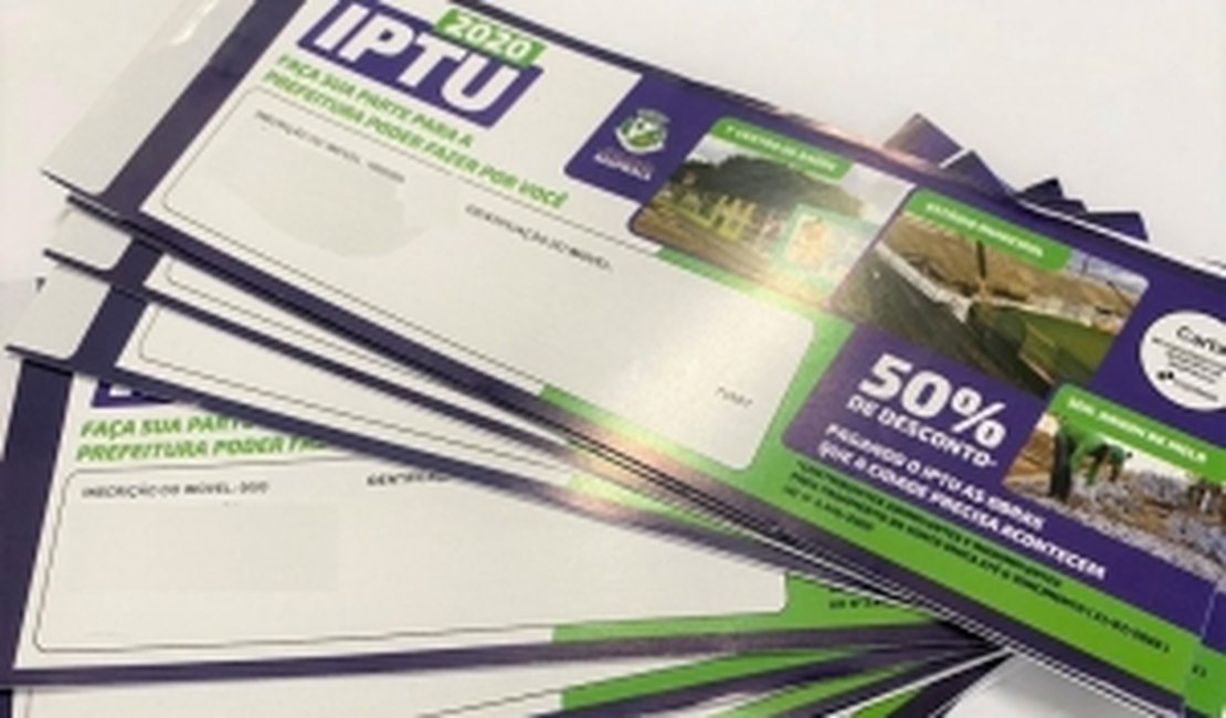 Prefeitura de Arapiraca prorroga vencimento da cota única do IPTU 2020