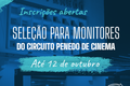 Ufal abre seleção para monitores do Circuito Penedo de Cinema
