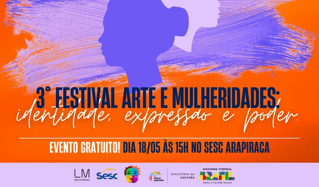 Literatura, dança, música: Festival Arte e Mulheridades acontece neste sábado (18), em Arapiraca