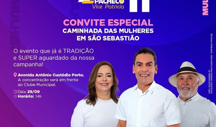 Charles Pacheco, Patrícia e Zé Pacheco convidam para a grande caminhada das mulheres em São Sebastião