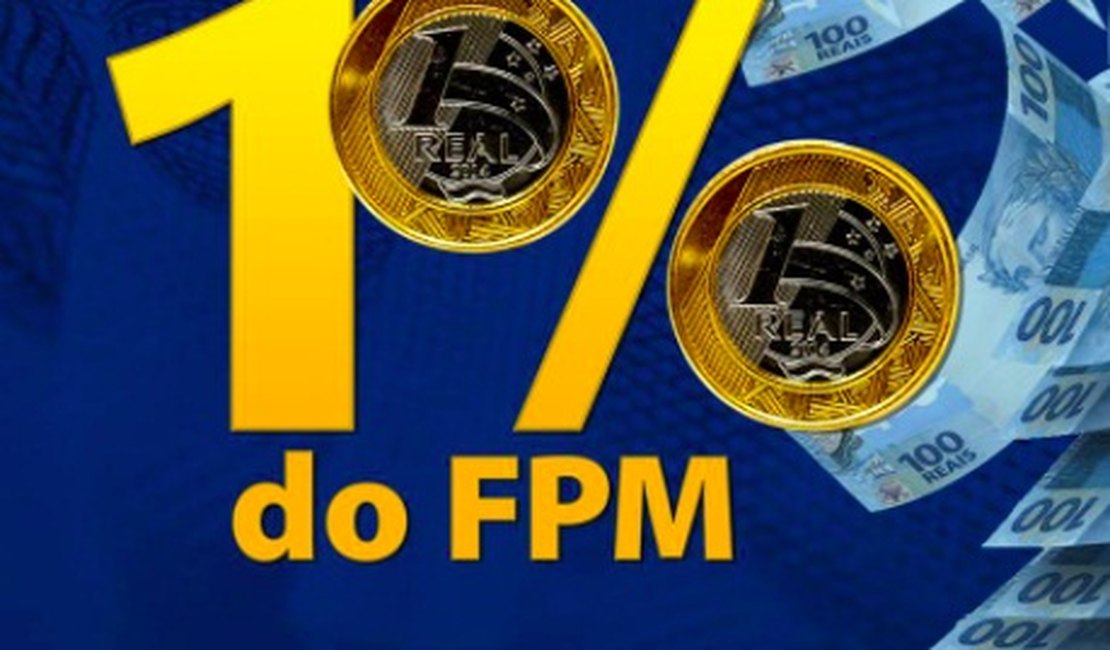 Prefeitos alagoanos comemoram aumento de 1% no FPM que 'vai tirar prefeituras do sufoco'