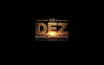 Os 10 Mandamentos - O Filme - 28 de janeiro nos cinemas