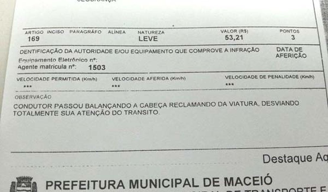 Motorista é multado porque balançou a cabeça para viatura de trânsito em Maceió