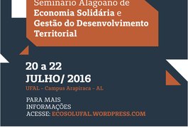 Seminário sobre Economia Solidária e Desenvolvimento Territorial será realizado em Arapiraca