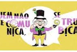 Quem não se comunica se trumbica!