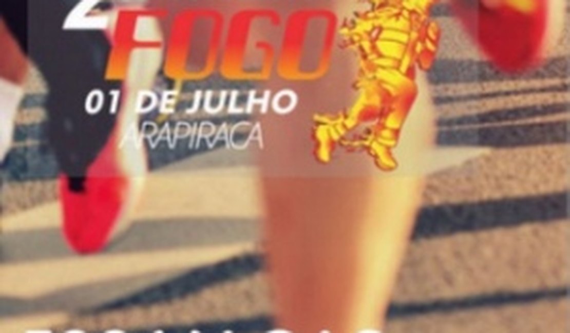 Estão abertas as inscrições para a II Corrida do Fogo de Arapiraca