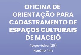 FMAC oferece oficina de orientação para o cadastro de espaços culturais de Maceió