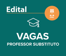 Ufal abre edital para seleção de professor substituto