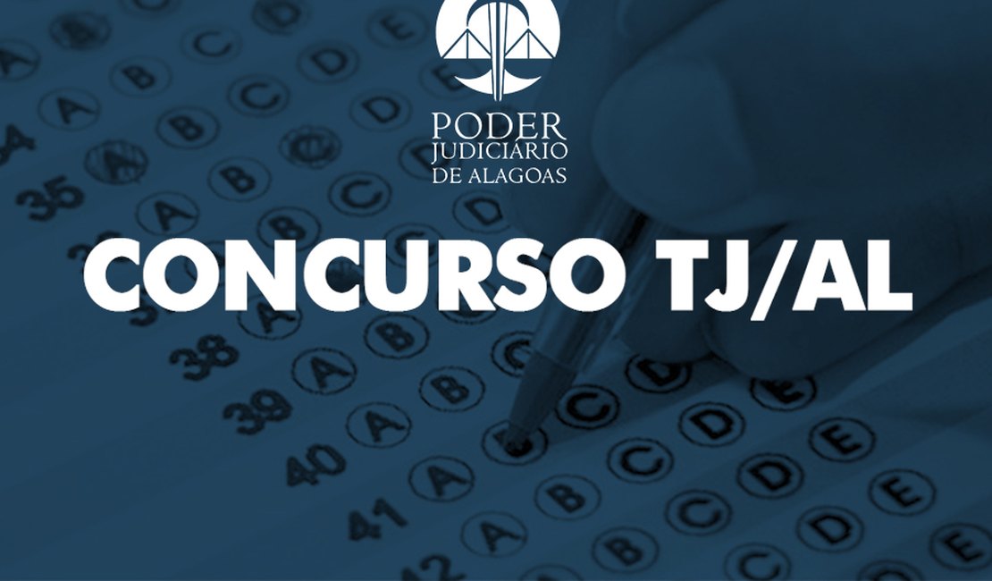 Concurso TJAL: provas para oficial serão aplicadas neste domingo (13)