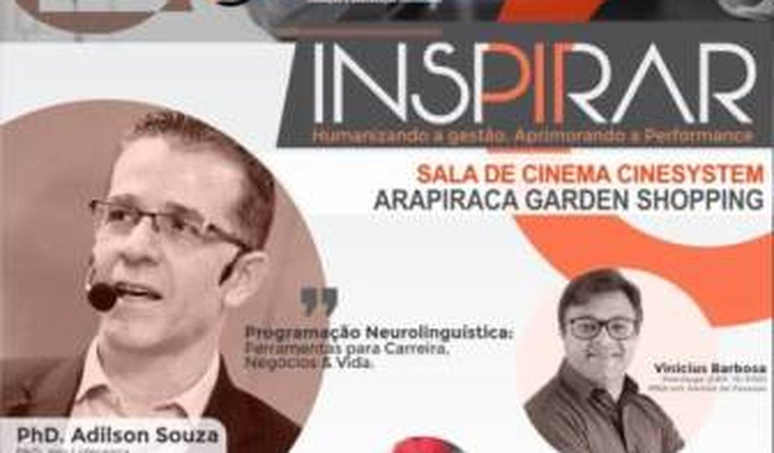 INSPIRAR: Um dos mais relevantes simpósios de liderança, gestão e empreendedorismo em Arapiraca