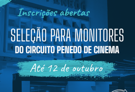 Ufal abre seleção para monitores do Circuito Penedo de Cinema