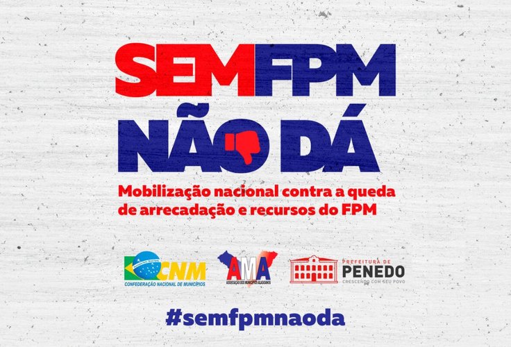 Prefeitura de Penedo adere à mobilização nacional contra a queda de arrecadação e de redução do FPM