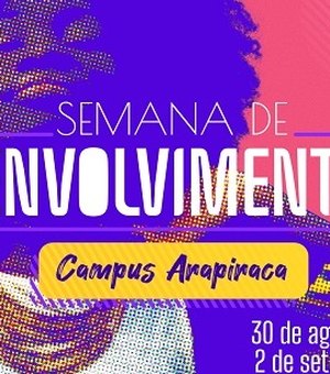 Campus Arapiraca vai movimentar vida acadêmica na Semana de Envolvimento