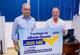 Alfredo Gaspar destina R$ 500 Mil para compra de medicamentos do Hospital Universitário