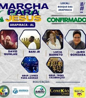 Marcha para Jesus acontece no próximo sábado, em Arapiraca
