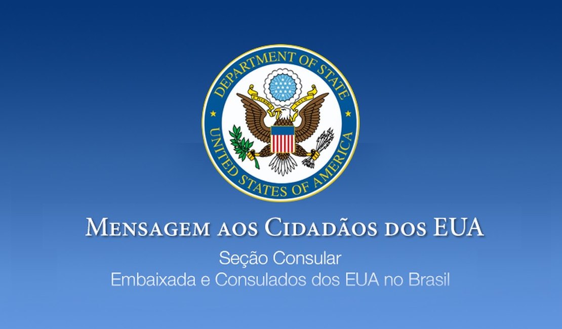 Embaixada dos EUA pede retorno imediato de americanos estiverem no Brasil