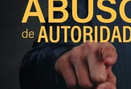 Prefeitos e presidentes de Câmaras são alertados sobre possíveis casos de abusos de autoridade