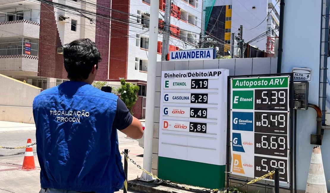 Procon Alagoas já autuou mais de 100 postos de combustíveis por aumento injustificado de preços