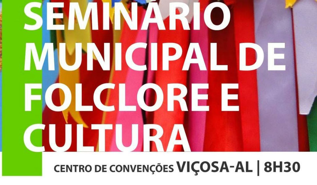 Personalidades culturais de Alagoas participarão do I Seminário Folclore e Cultura de Viçosa