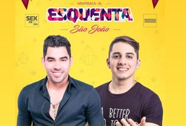 'Esquenta São João' traz grandes atrações para Arapiraca na próxima sexta (28)