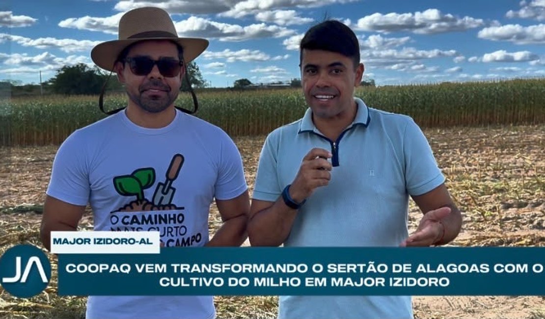 COOPAQ fortalece produção de milho e impulsiona agricultura familiar no Sertão de Alagoas