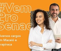Senac Alagoas abre processo seletivo para cargos administrativos em Maceió e Arapiraca