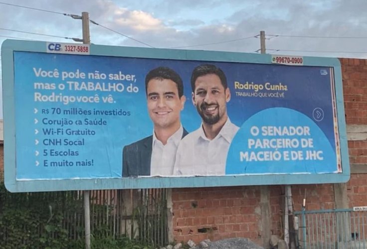 Justiça eleitoral determina que Rodrigo Cunha remova ﻿outdoors com promoção pessoal espalhados pelo Estado